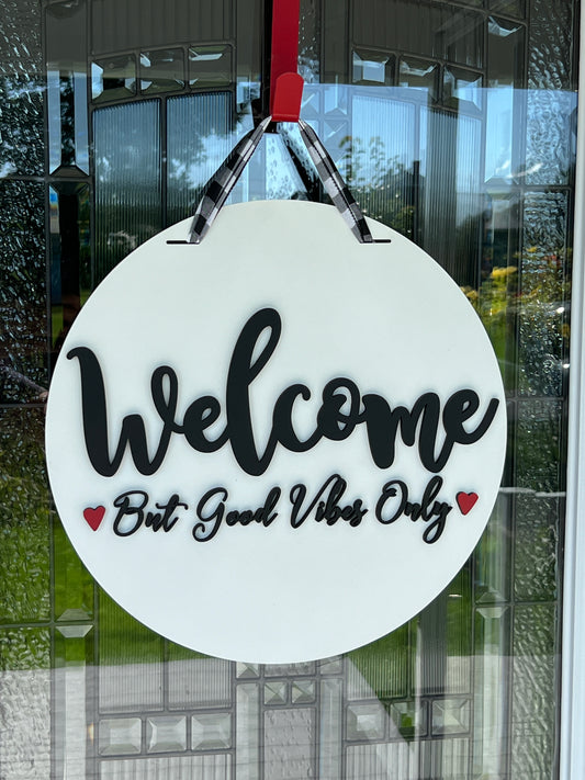 16" White Welcome Good Vibes Only Door Hanger