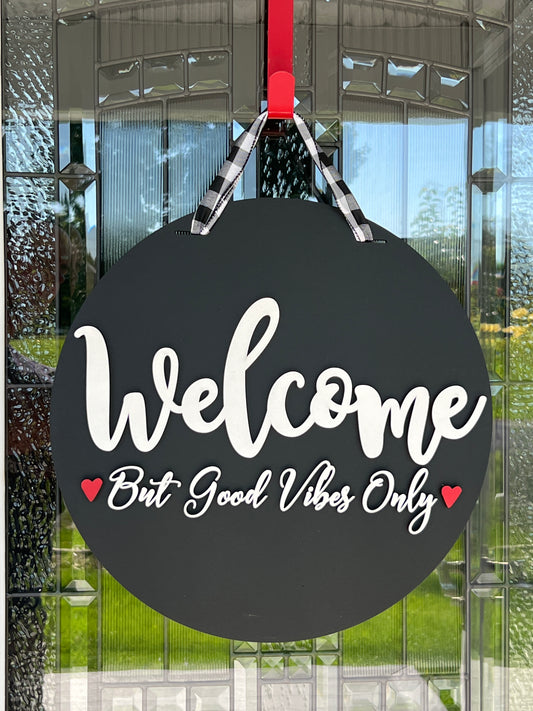 16" Black Welcome Good Vibes Only Door Hanger