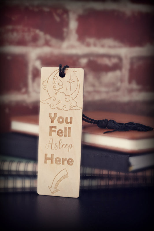 You Fell Asleep Here Bookmark